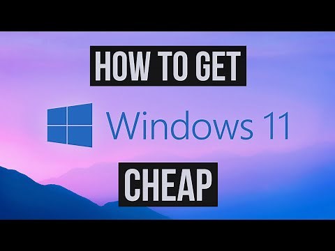 How To Get Windows 11 CHEAP