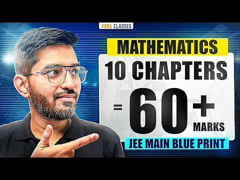 10 Chapters = 60+ Marks in Maths | Most Important Chapters of Maths for JEE 2026