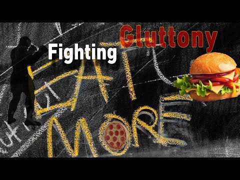 Fighting Gluttony