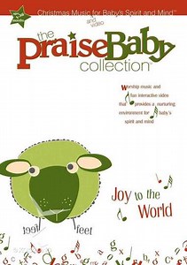 The Praise Baby Collection Joy to the World (2007) - Movie