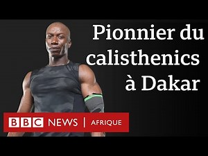 Calisthenics : la musculation au naturel - BBC Sport Afrique
