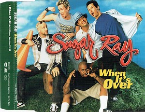 Sugar Ray - When It's Over