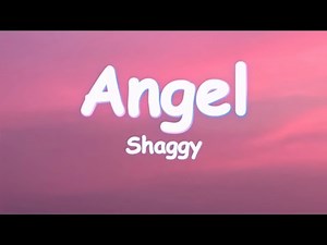 Shaggy - Angel (Lyrics) ft. Rayvon