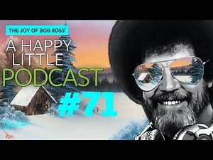 Bob Ross To The Rescue | Episode 71 | The Joy of Bob Ross: A Happy Little Podcast®