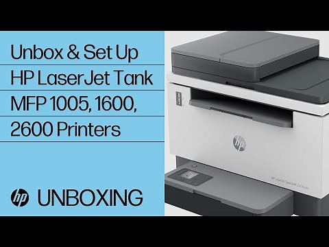 How to Unbox HP LaserJet Tank MFP 1005, 1600, 2600 Printers & Connect to a Wi-Fi or Wired Network