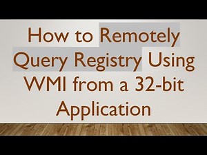 How to Remotely Query Registry Using WMI from a 32-bit Application
