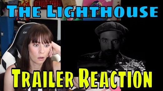 The Lighthouse Trailer Reaction