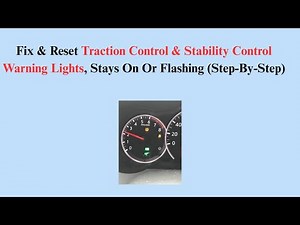 Fix & Reset Traction Control & Stability Control Warning Lights, Stays On Or Flashing (Step-By-Step)