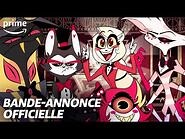 Hazbin Hotel - Bande-Annonce VF - Prime Video