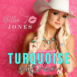 Turquoise & Silver - Billie Jo Jones: Song Lyrics, Music Videos & Concerts
