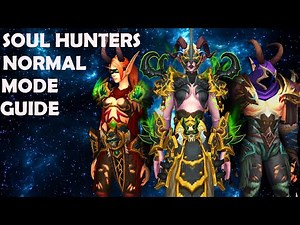 The soul hunters NORMAL MODE | WOW [GUIDE]
