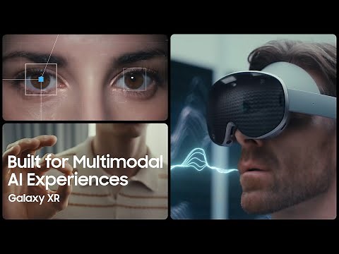 Built for Multimodal AI experiences | Galaxy XR | Samsung
