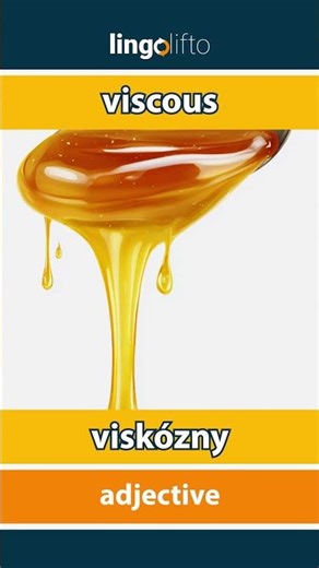 🇬🇧🇸🇰 viscous - viskózny : learn English : naučme sa anglicky : vocabulary builder