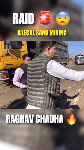 Raghav Chadha Raid 🚨 Illegal Sand Mining Punjab | बालू खनन | रेत खनन | छापा #raghavchadha