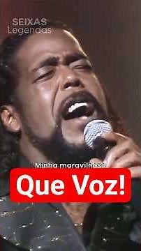 Que Voz é essa! Barry White - You're the First, the Last, My Everything (1974) #musica #music #short