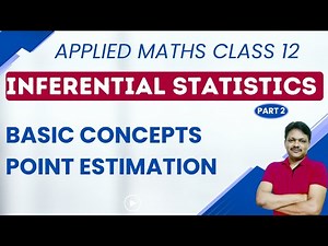 Inferential statistics class 12 | part 2 | Point Estimation | Applied maths class 12 | gaur Classes