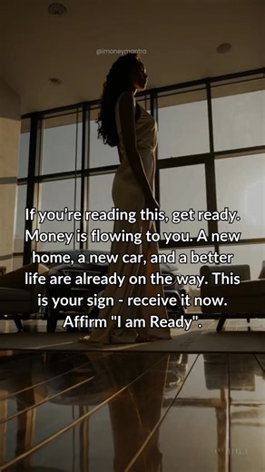 Your life is shifting into abundance mode. Everything you’ve been visualizing is already finding you. 💫 Type ‘I'M READY’ to claim your wealthy season. 🔖 #moneymantras #moneyiscoming #abundance #wealthmindset #manifestation #financialfreedom | Money Mantra