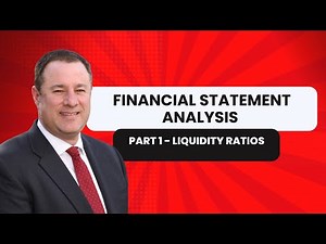Financial Statement Analysis - Ratios: Part 1 - Liquidity Ratios