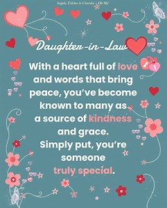 Daughter-in-law With a heart full of love and words that bring peace, you’ve become known to many as a source of kindness and grace. Simply put, you’re someone truly special. | Angels, Fairies & Cherubs with Suzy Dickson
