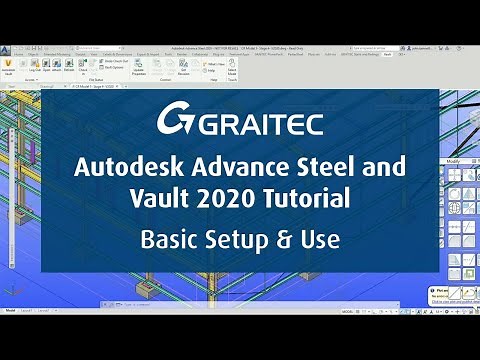 Autodesk Advance Steel and Vault 2020 - Basic Setup and Use