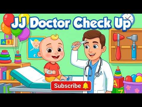 JJ Doctor Check Up 🩺 | Viral Kids Song & Nursery Rhymes
