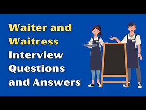 Waiter and Waitress Interview Questions and Answers