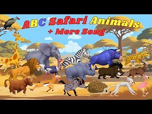 ABC Safari Animals 27TH6 | ABC Zoo Animal + More Song | Kids TV