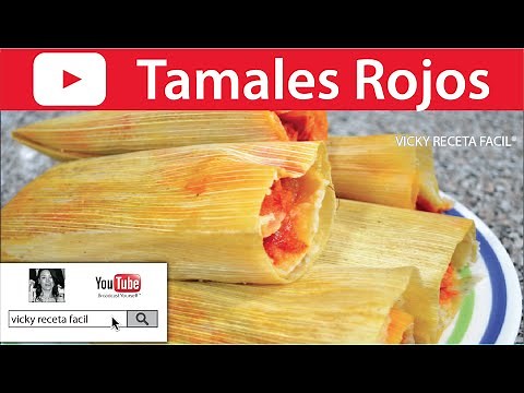 TAMALES ROJOS | Vicky Receta Facil