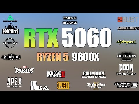 RTX 5060 + Ryzen 5 9600X : Test in 16 Games - RTX 5060 Gaming