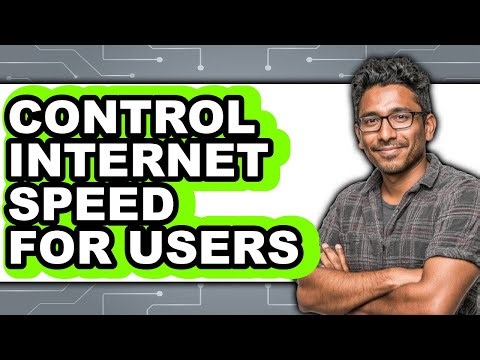 How to Control Internet Speed for Users - Full Guide