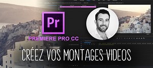 TUTO Premiere Pro CC - Débutant à avancé   Ateliers créatifs sur Tuto.com