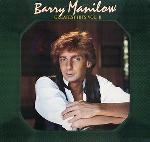 Barry Manilow - Greatest Hits Vol. II