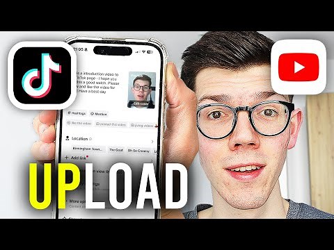 How To Upload YouTube Video To TikTok - Full Guide