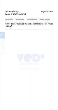 Transportation & Place Utility | Economics 12th