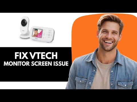 How to Fix VTech Baby Monitor Screen Keeps Turning