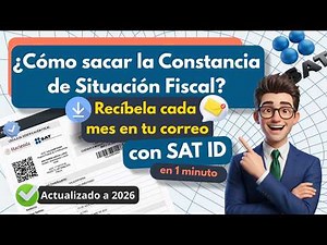 Cómo Descargar la Constancia de Situación Fiscal con SAT ID | Recíbela cada mes en tu correo📩