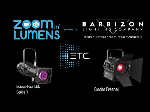 Zoomin Lumens Short: ETC's new Source Four LED Series 3 and Desire Fresnel. S2E2
