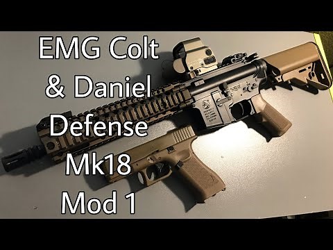 EMG Colt & Daniel Defense Mk18 Mod 1 by King Arms - Airsoft Review