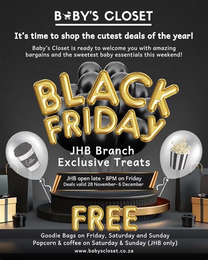 Hey, Johannesburg! Our Black Friday weekend is bursting with baby spoils, sweet treats & all the shopping joy 🛍️🍼 🎁 FREE goodie bags all weekend ☕ Plus coffee & popcorn on Saturday & Sunday (JHB only!) 🕗 Open late on Friday until 8PM 🗓️ Deals valid 28 Nov – 6 Dec Bring your besties, your baby list & your shopping energy it’s going to be adorable overload! 💕 📍Shop 10, Waterfall Ridge Shopping Centre, 8 Ridge Rd, Vorna Valley, Midrand www.babyscloset.co.za #specials #sales #babyscloset_za #