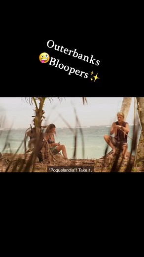 Outerbanks Bloopers 😍🥹#funny #outerbanks #obx #johnB #sarah #pope #cleo #jj #kie #🥹😍☀️🏄🏻‍♀️🌊 #p4l #pougs #love #😂