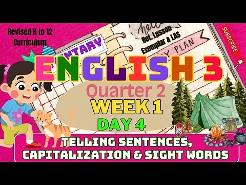 Grade 3 English Q2 W1 D4 | Telling Sentences, Capitalization & Sight Words | MATATAG