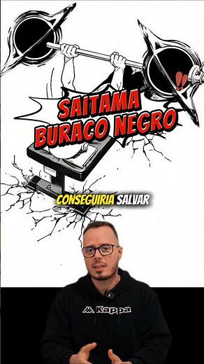 Saitama Buraco negro #fisica