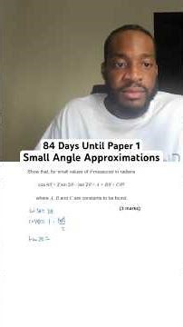 Day 84: Small Angle Approximations| 100 Days Until Paper 1
