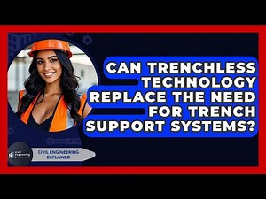 Can Trenchless Technology Replace The Need For Trench Support Systems? - Civil Engineering Explained