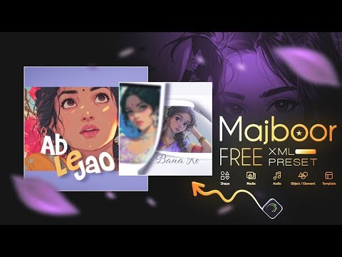 Majboor Edit ✨🤌🏻 Alight Motion XML Preset | Ae inspired | Tutorial Xml Preset