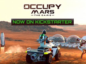 Occupy Mars: The Game Kickstarter Campaign is now live! news