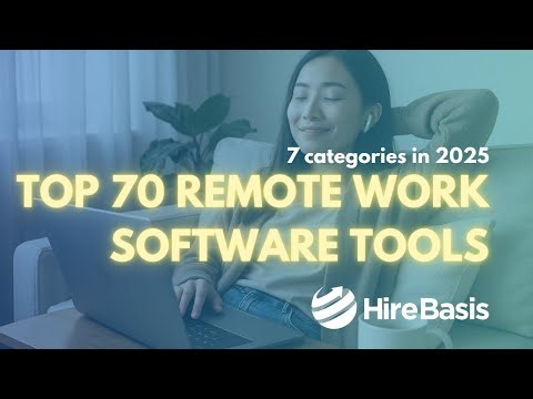 Top 70 Remote Work Software Tools: 7 Categories in 2025