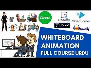 Professional Whiteboard Animation Full Course | URDU | VIDEOSCRIBE | DOODLY | FIVERR | TALKIA