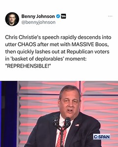 Chris Christie's speech rapidly descends into utter CHAOS after met with MASSIVE Boos, then quickly lashes out at Republican voters in 'basket of deplorables' moment: "REPREHENSIBLE!" ➡️ Benny Johnson | Donald Trump Jr.