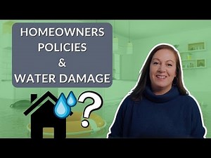 What Types of Water Damage are Covered in your Homeowner's Policy?